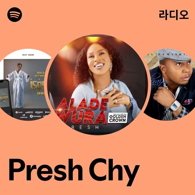 Presh Chy | Spotify Presh Chy