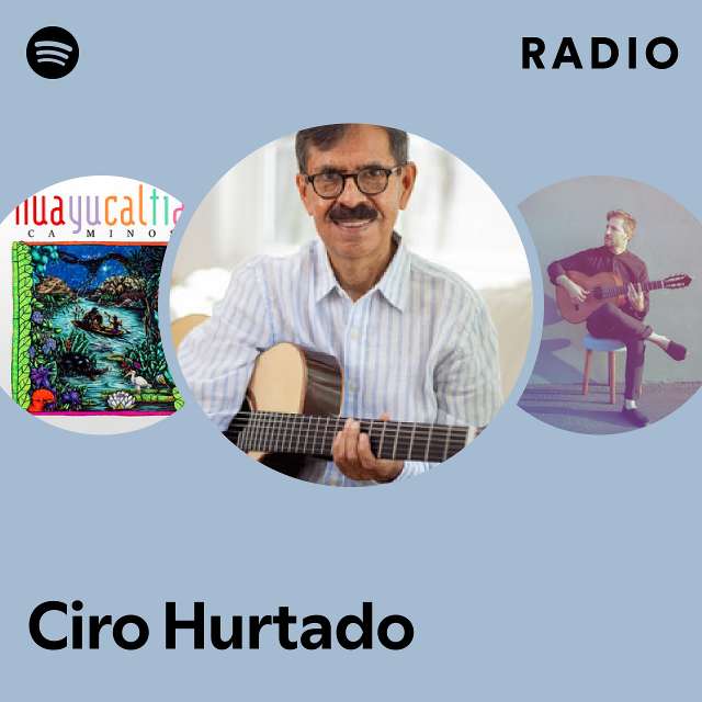 Ciro Hurtado Spotify