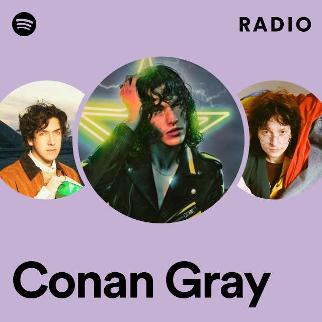 Conan Gray Radio