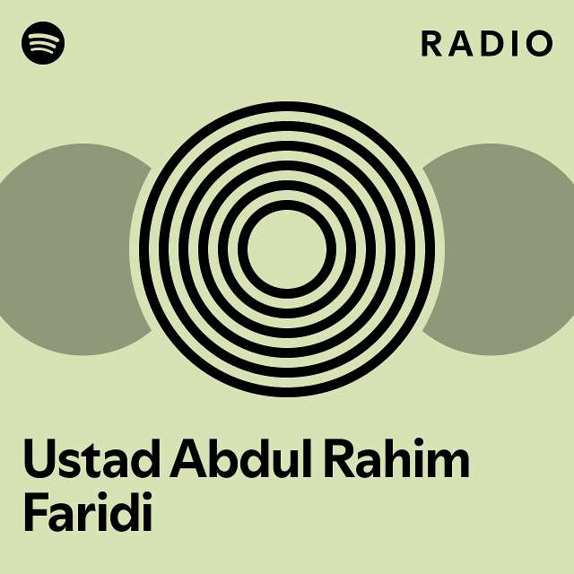 Ustad Abdul Rahim Faridi Radio - playlist by Spotify | Spotify
