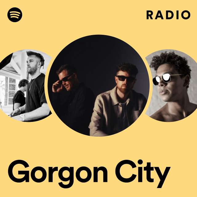 Gorgon City Radio