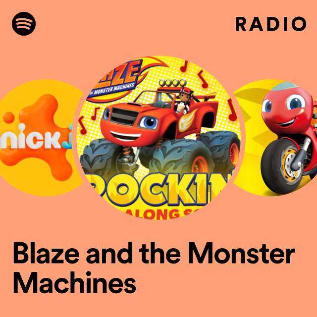 Blaze and the Monster Machines Radio
