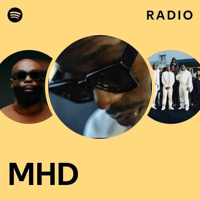 MHD Radio - Playlist By Spotify | Spotify