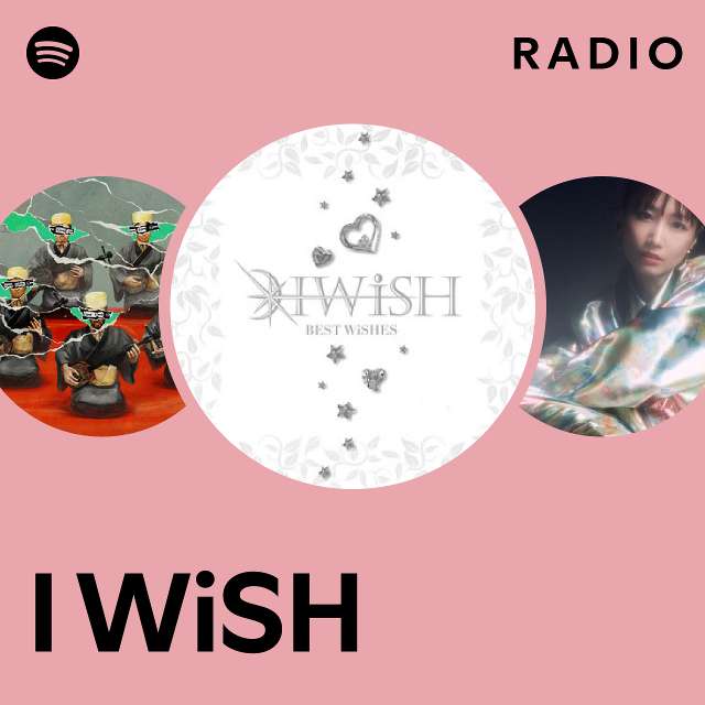 I WiSH | Spotify