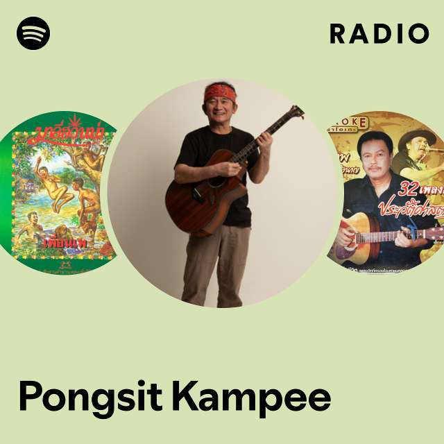 Pongsit Kampee | Spotify