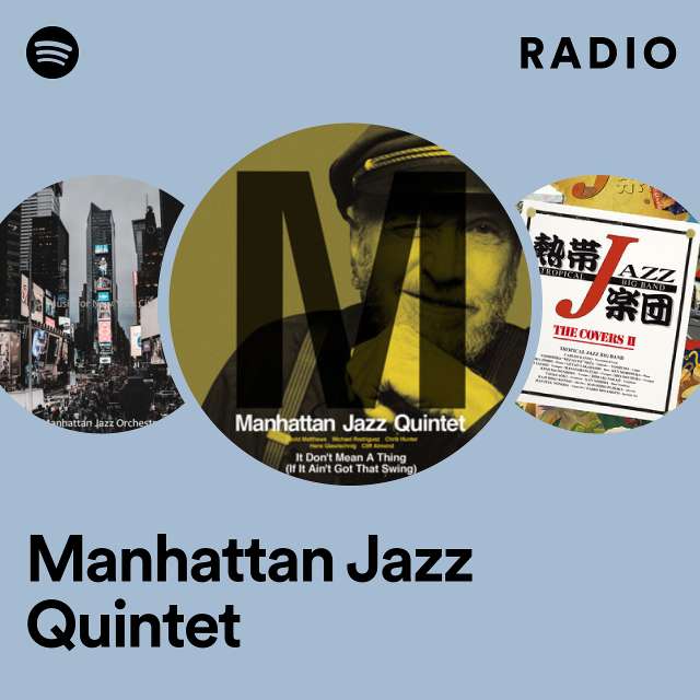Manhattan Jazz Quintet Radio