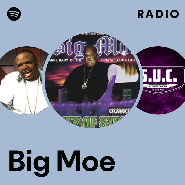 Big Moe | Spotify