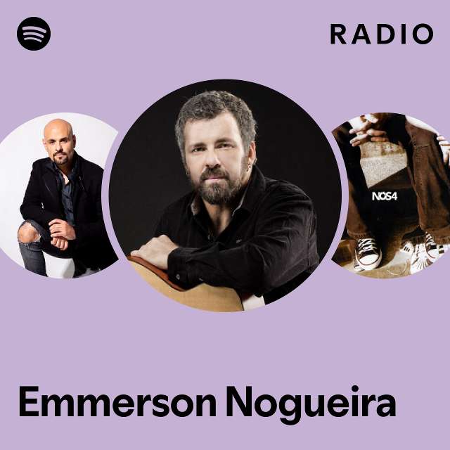 Emmerson Nogueira Radio - playlist by Spotify | Spotify
