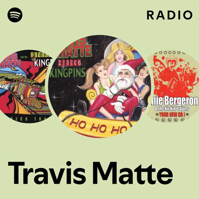 Travis Matte Radio - playlist by Spotify | Spotify