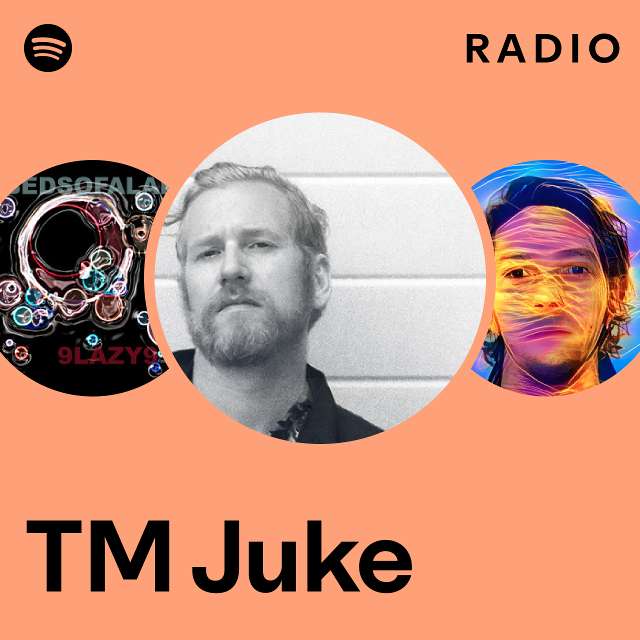 TM Juke | Spotify