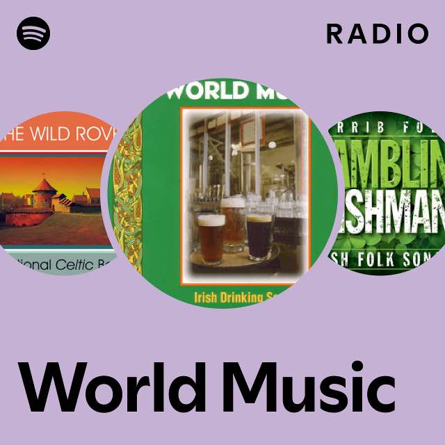 World Music Radio playlist by Spotify Spotify