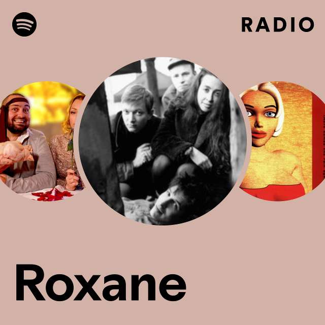 Roxane Radio - playlist by Spotify