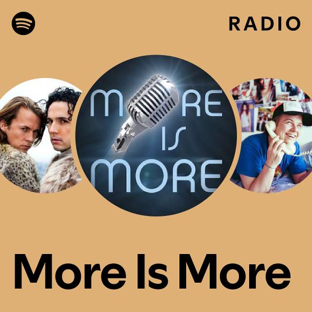 More Is More Radio - playlist by Spotify | Spotify