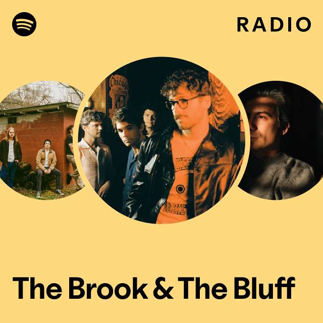 The Brook & The Bluff Radio playlist by Spotify Spotify
