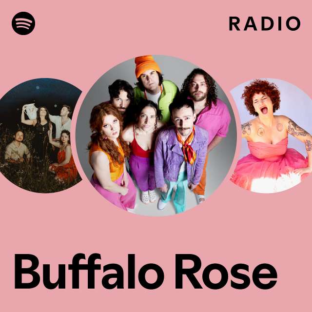Buffalo Rose Radio playlist by Spotify Spotify