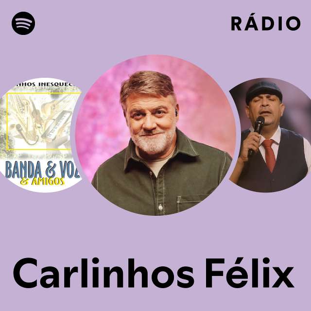 Carlinhos Felix - Infinitamente Mais: letras e músicas