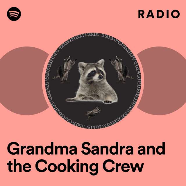 Grandma Sandra and the Cooking Crew Radio