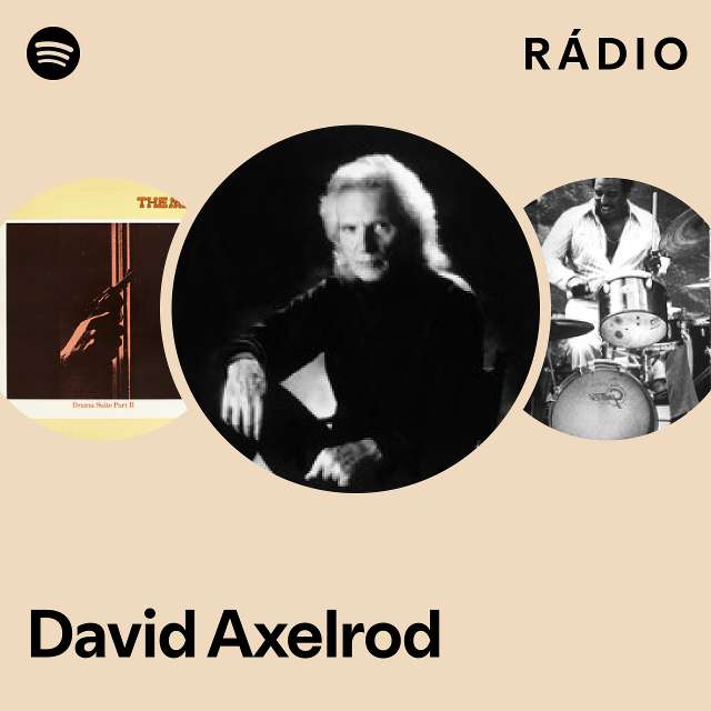 David Axelrod | Spotify