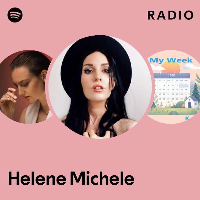 Helene Michele Radio playlist by Spotify Spotify