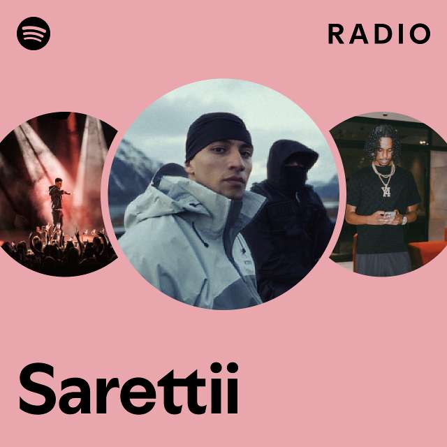 Sarettii Radio - playlist by Spotify | Spotify