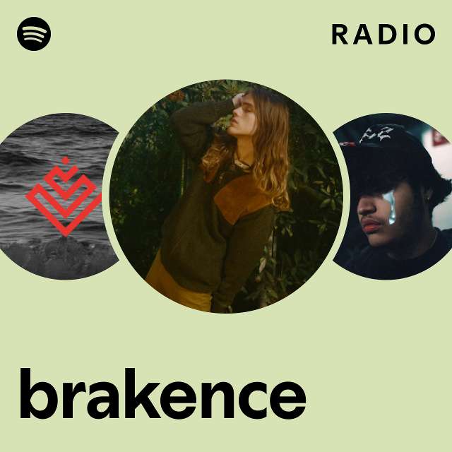 brakence Radio playlist by Spotify Spotify
