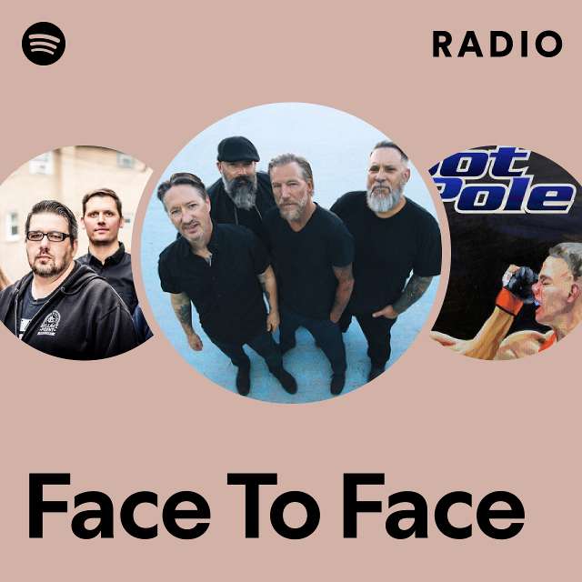 Face To Face | Spotify