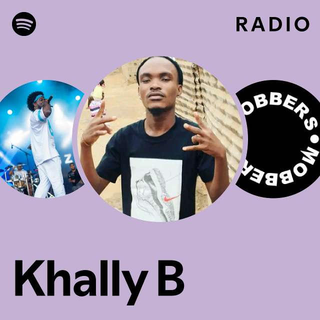 Khally B Radio - Playlist By Spotify | Spotify