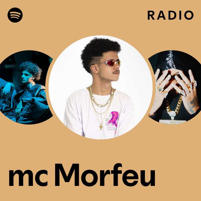 mc Morfeu Radio - playlist by Spotify | Spotify