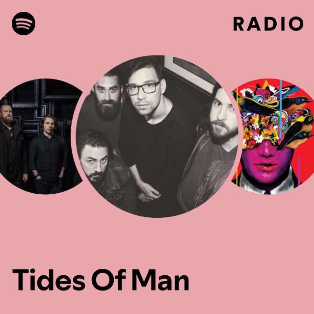 Tides Of Man | Spotify