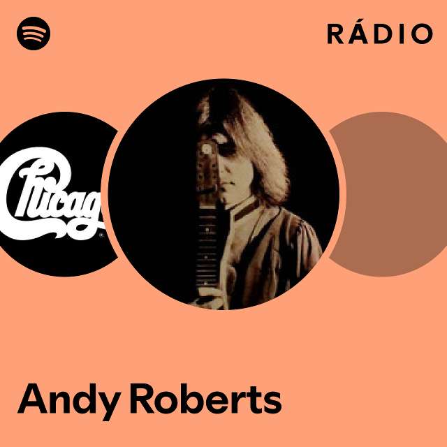 Andy Roberts | Spotify