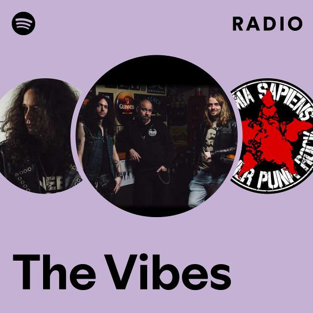 The Vibes | Spotify