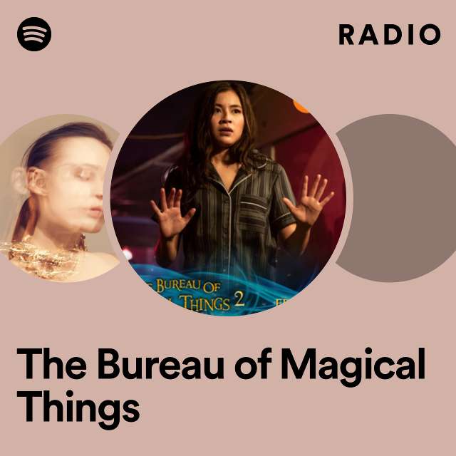The Bureau of Magical Things Radio