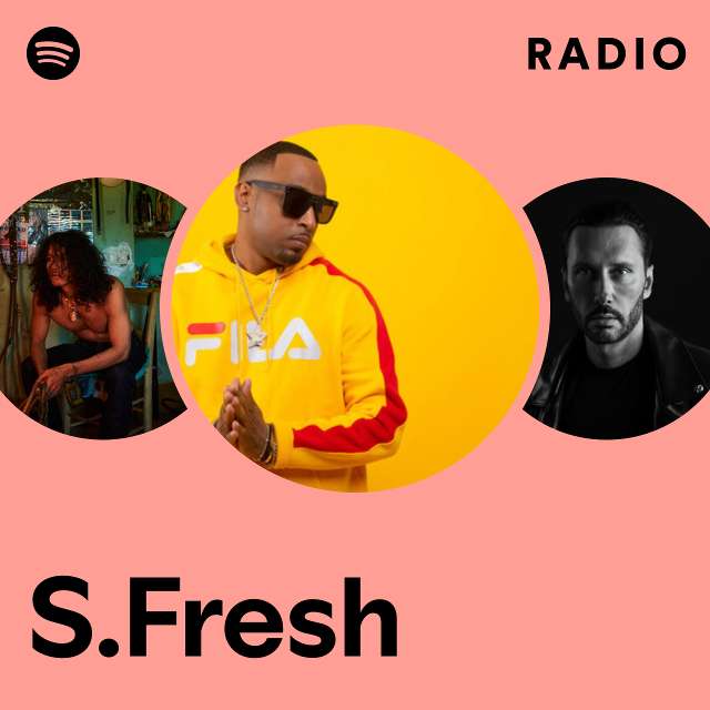 S.Fresh  Spotify