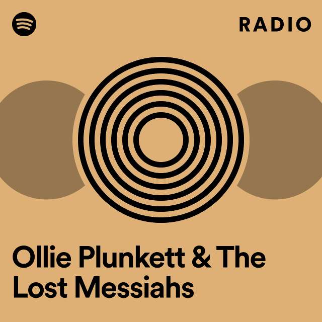 Ollie Plunkett & The Lost Messiahs Radio