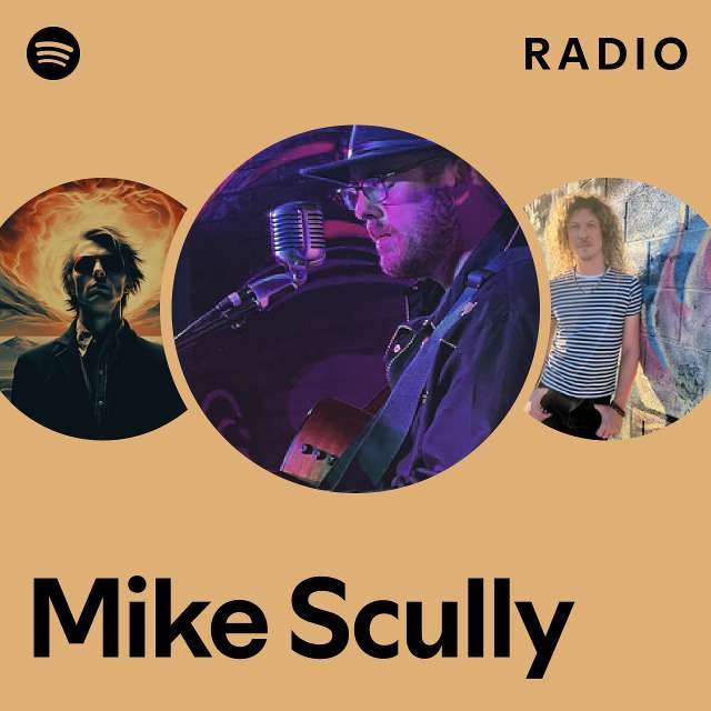 Mike Scully Radio - playlist by Spotify | Spotify