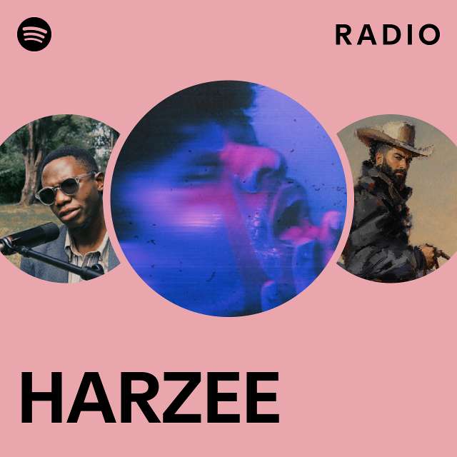 HARZEE Radio - playlist by Spotify | Spotify