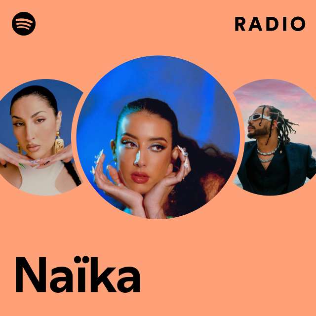 Naïka | Spotify