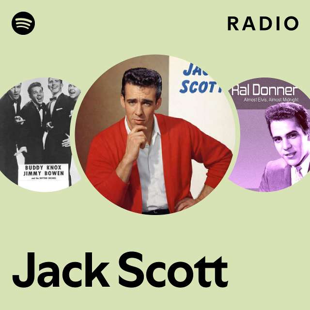 Jack Scott Radio - playlist by Spotify | Spotify