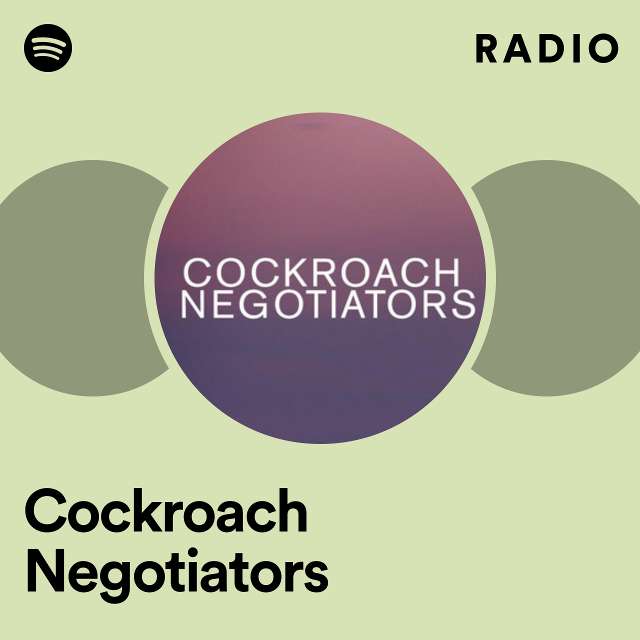 Cockroach Negotiators Radio