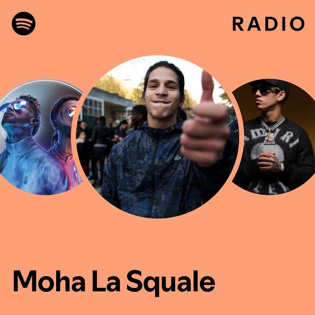 Moha La Squale Spotify