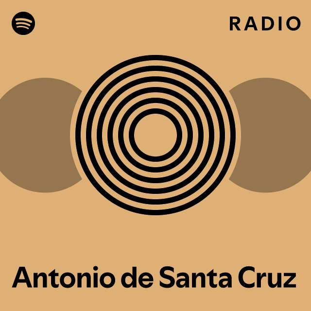 Antonio de Santa Cruz Spotify