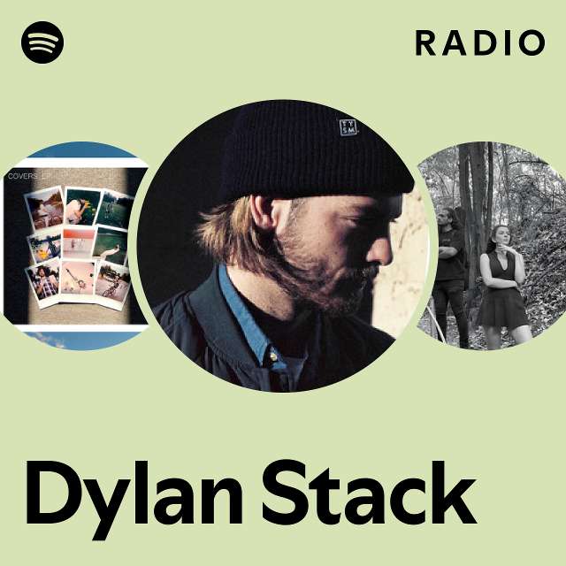Dylan Stack Radio - playlist by Spotify | Spotify