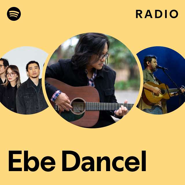 Ebe Dancel Radio - playlist by Spotify | Spotify