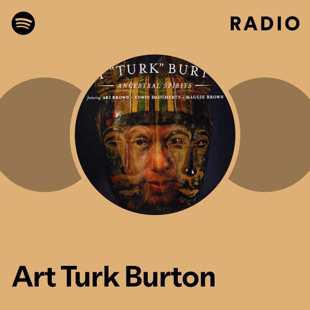 Art Turk Burton Spotify