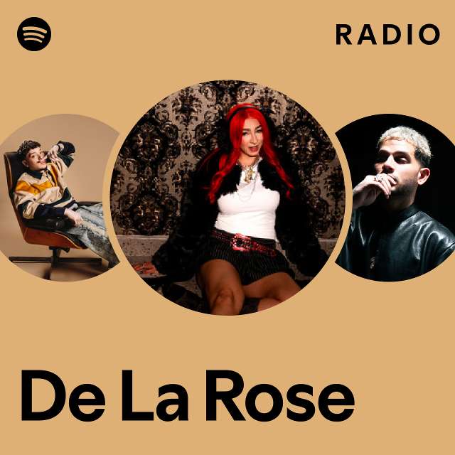 De La Rose Radio - playlist by Spotify | Spotify