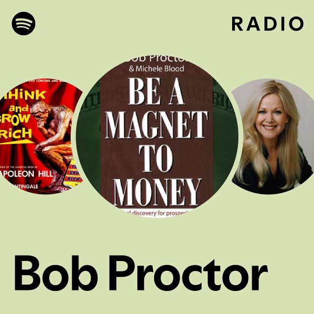 Bob Proctor Radio playlist by Spotify Spotify