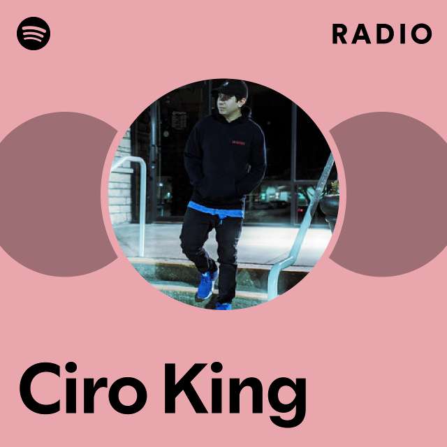 Ciro King Spotify