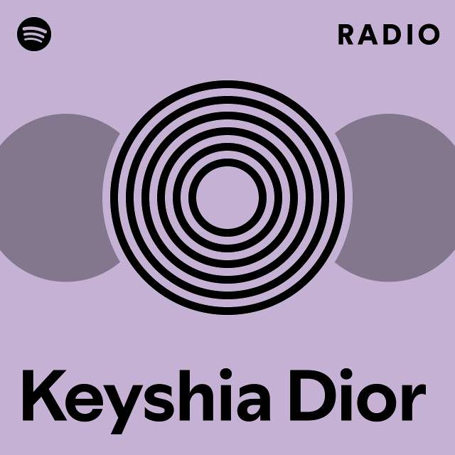 Keyshia Dior Radio - playlist by Spotify