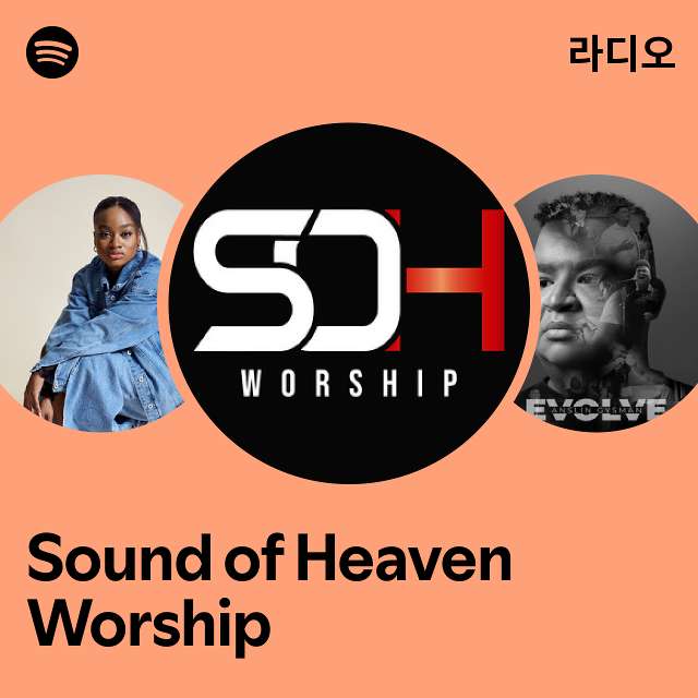 Sound of Heaven Worship | Spotify Sound of Heaven Worship