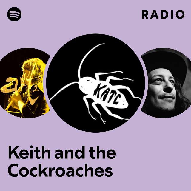 Keith and the Cockroaches Radio